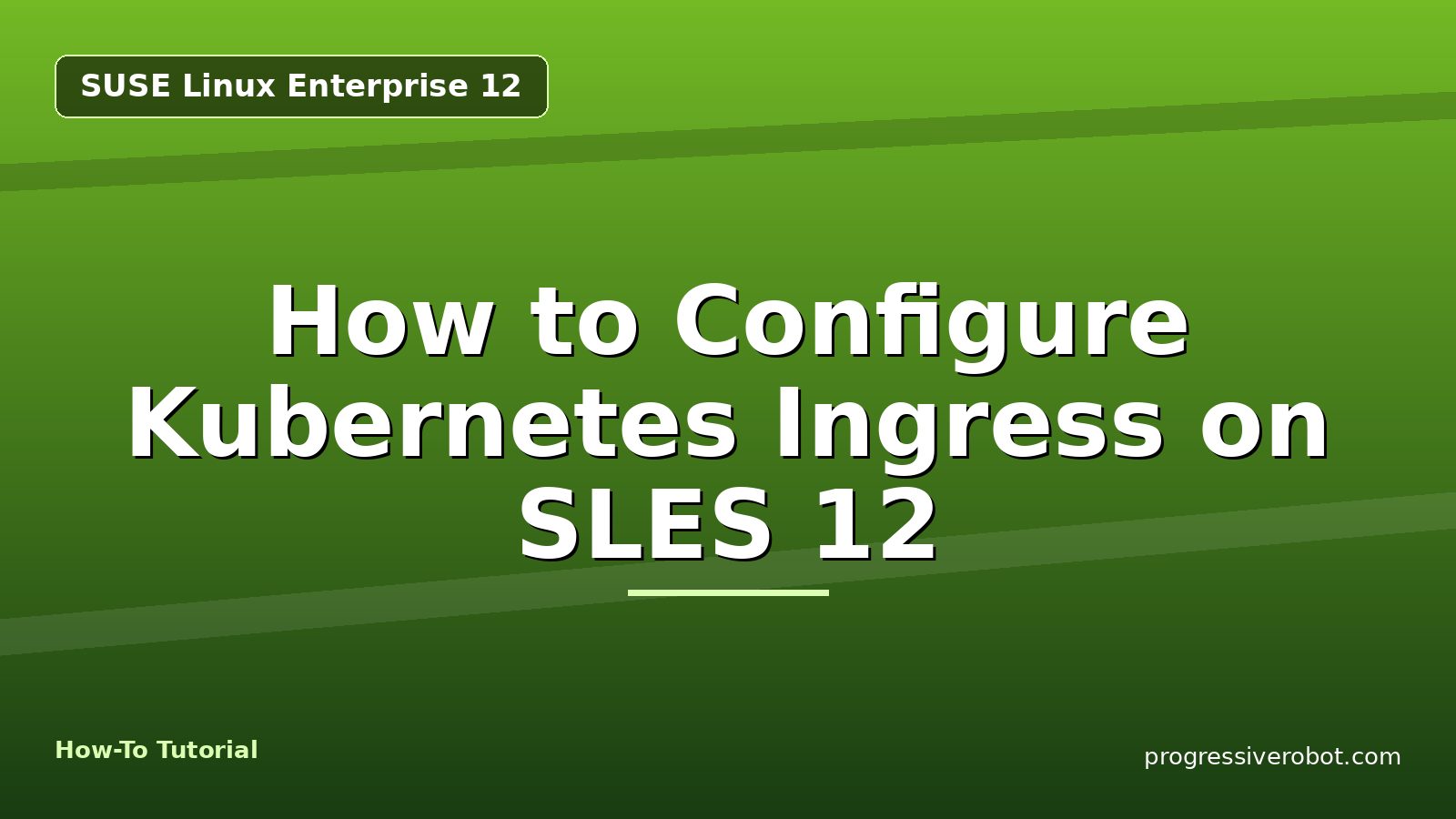 How to Configure Kubernetes Ingress on SLES 12