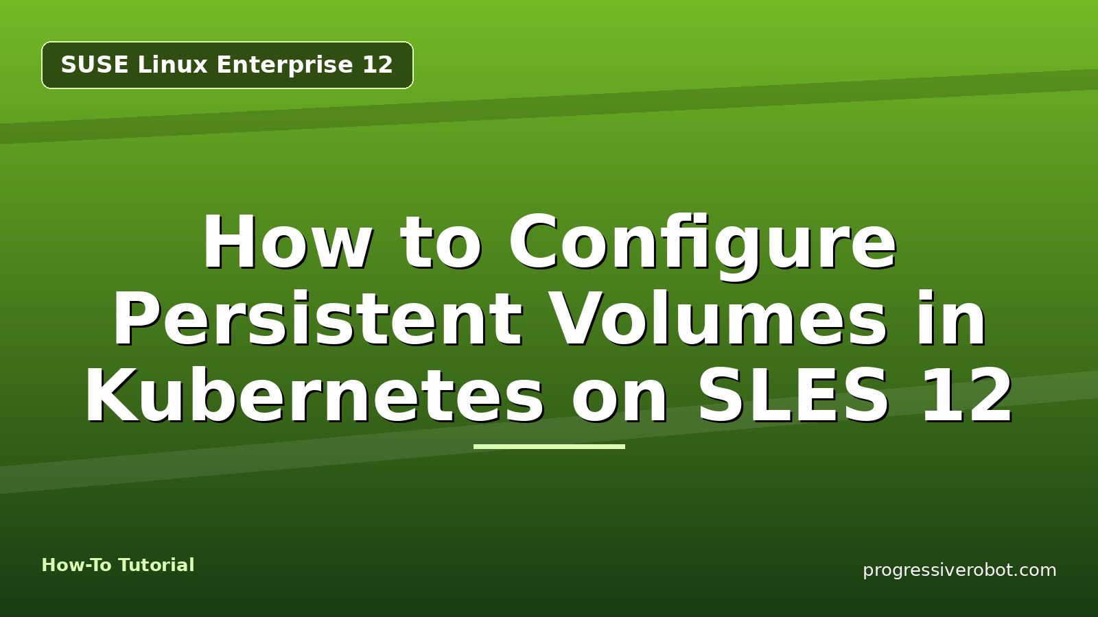 How to Configure Persistent Volumes in Kubernetes on SLES 12