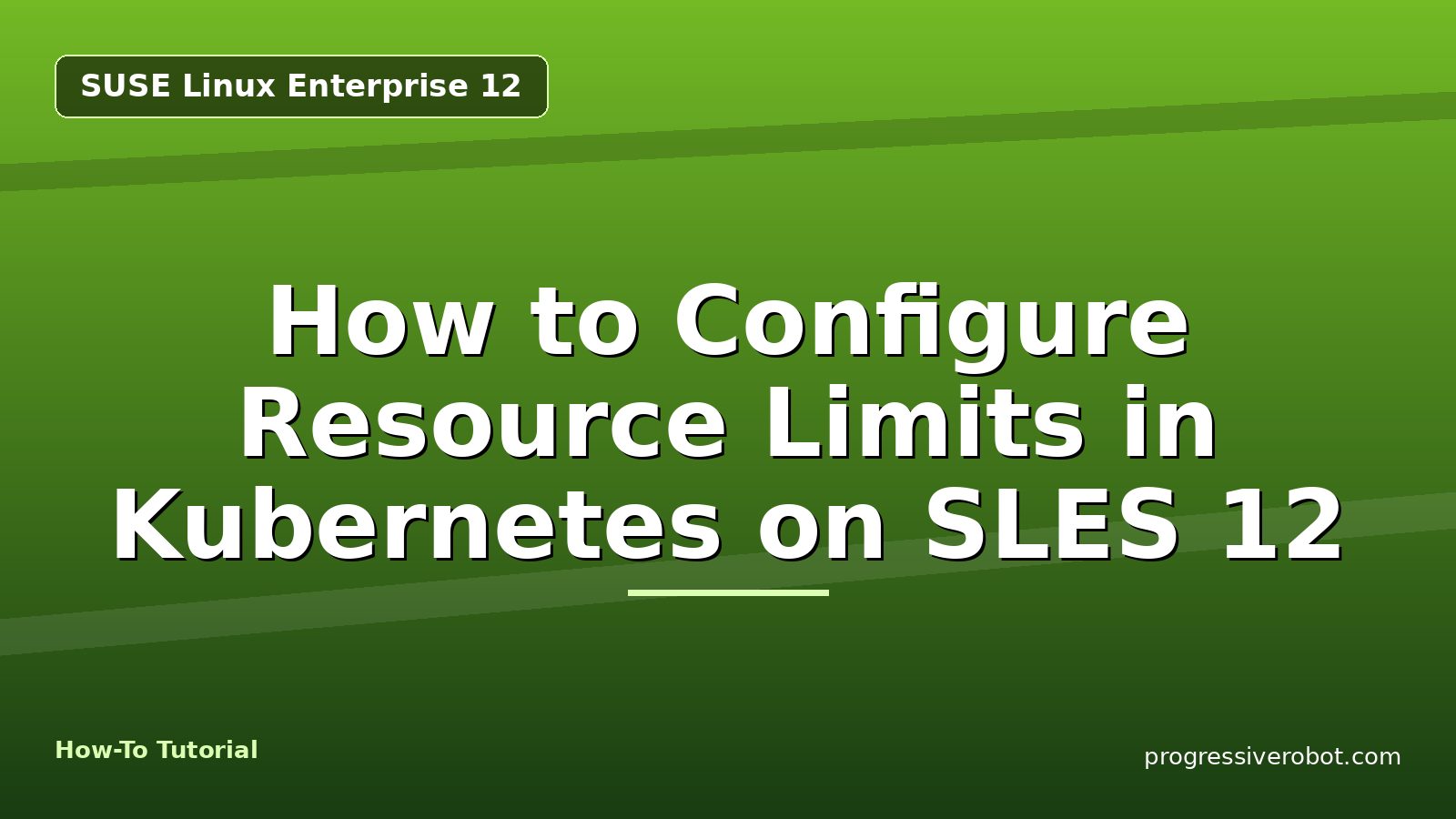 How to Configure Resource Limits in Kubernetes on SLES 12