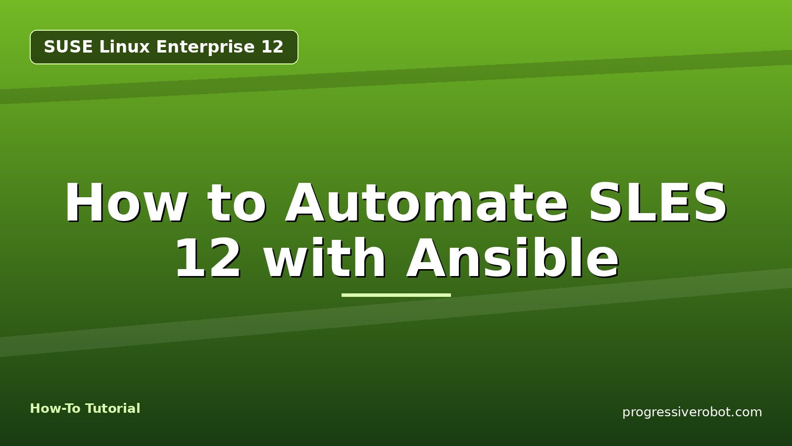 How to Automate SLES 12 with Ansible — step-by-step SUSE Linux Enterprise 12 tutorial on Progressive Robot