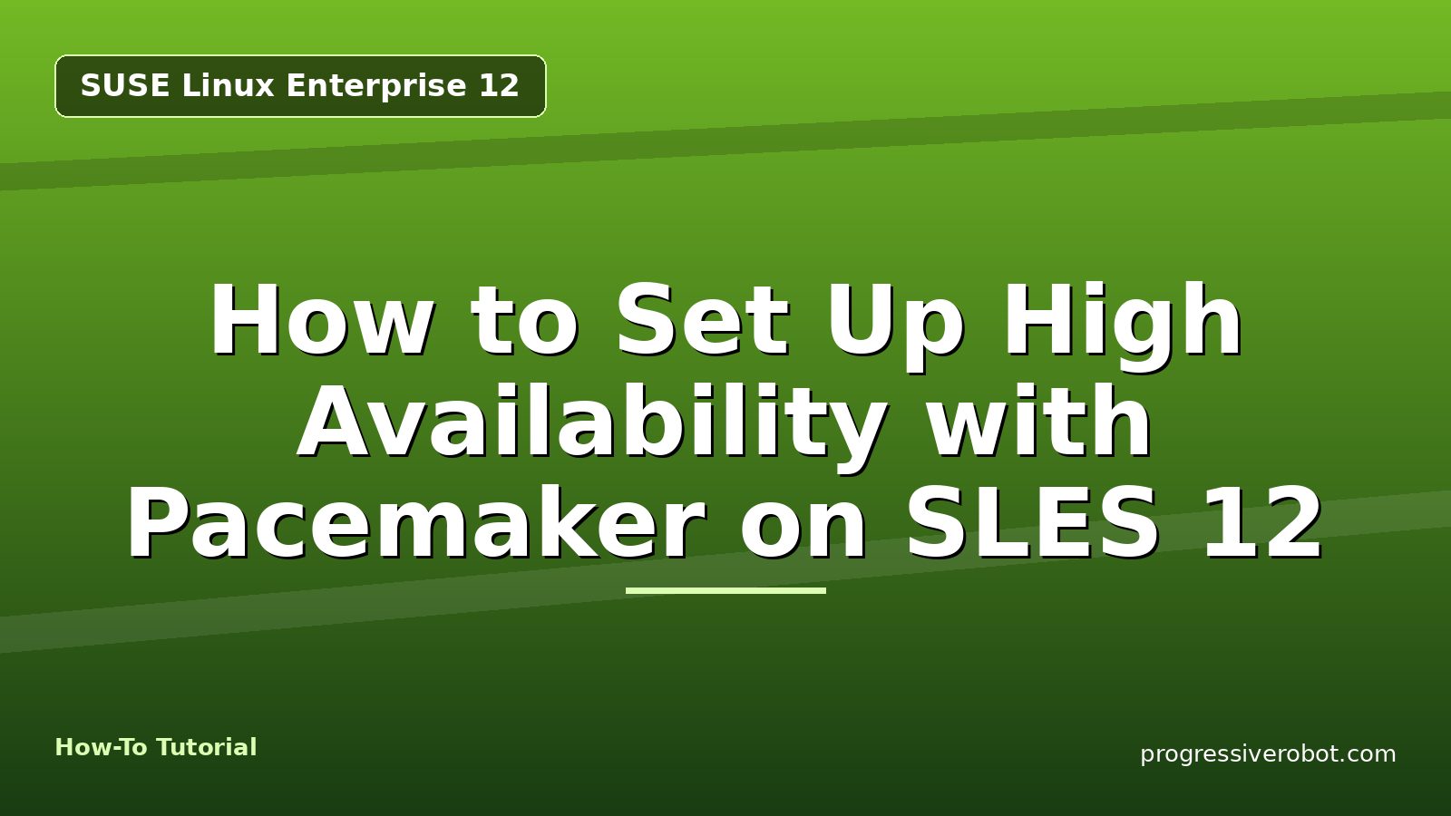 How to Set Up High Availability with Pacemaker on SLES 12 — step-by-step SUSE Linux Enterprise 12 tutorial on Progressive Robot