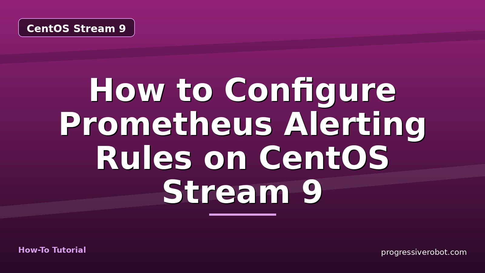How to Configure Prometheus Alerting Rules on CentOS Stream 9
