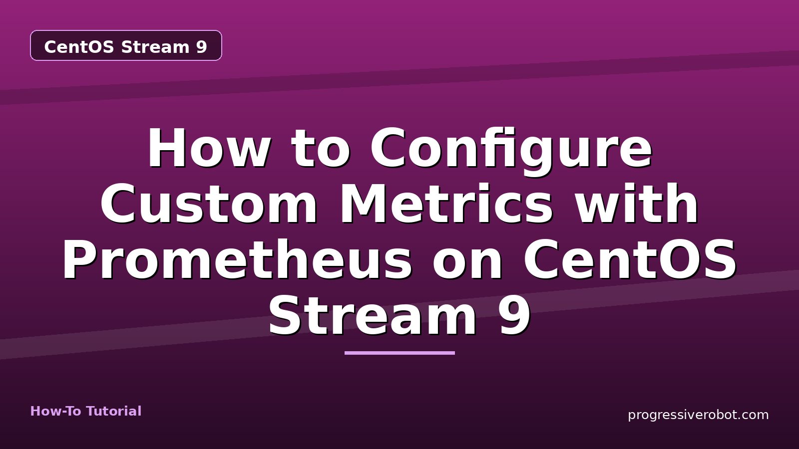 How to Configure Custom Metrics with Prometheus on CentOS Stream 9