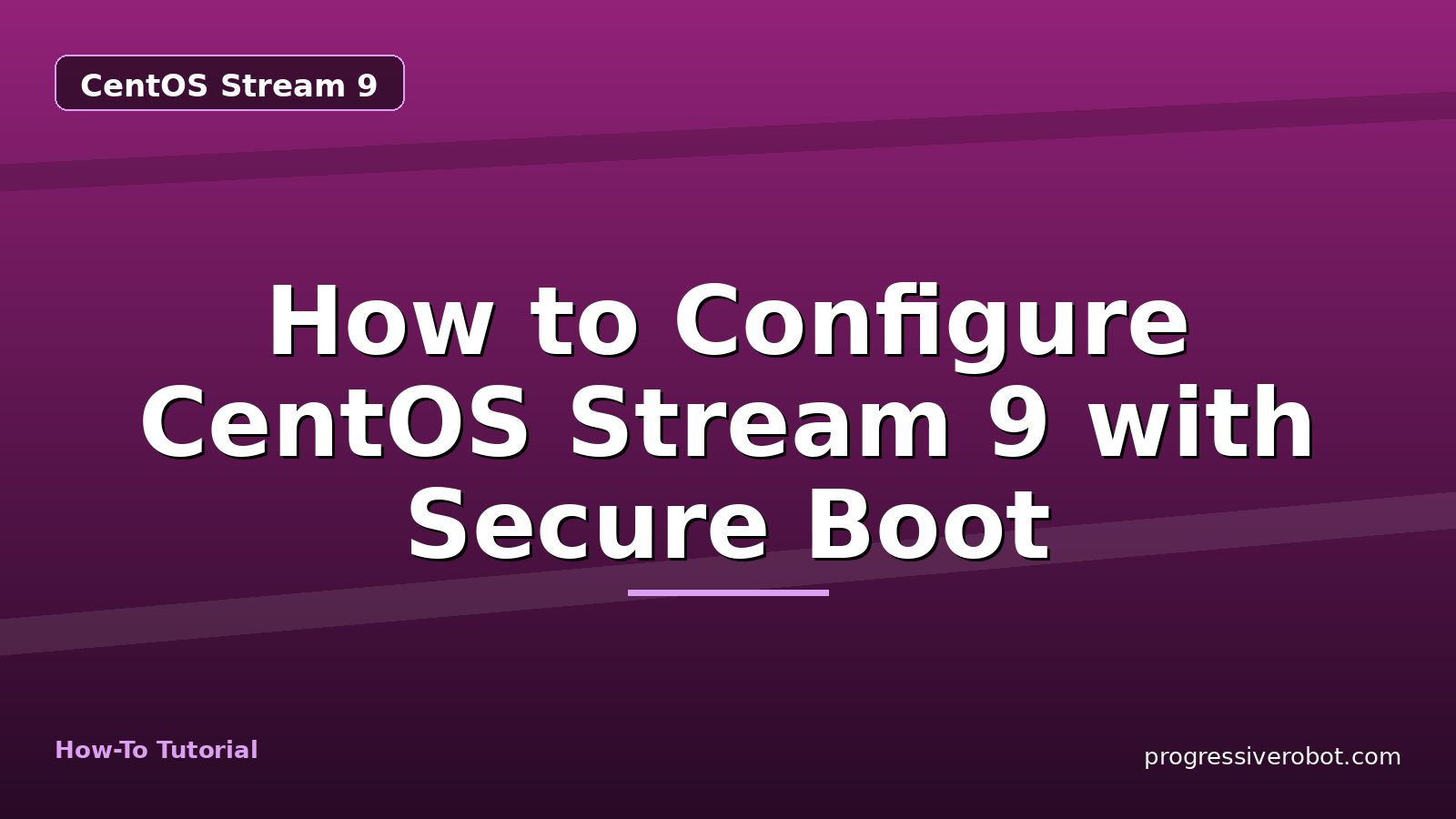 How to Configure CentOS Stream 9 with Secure Boot