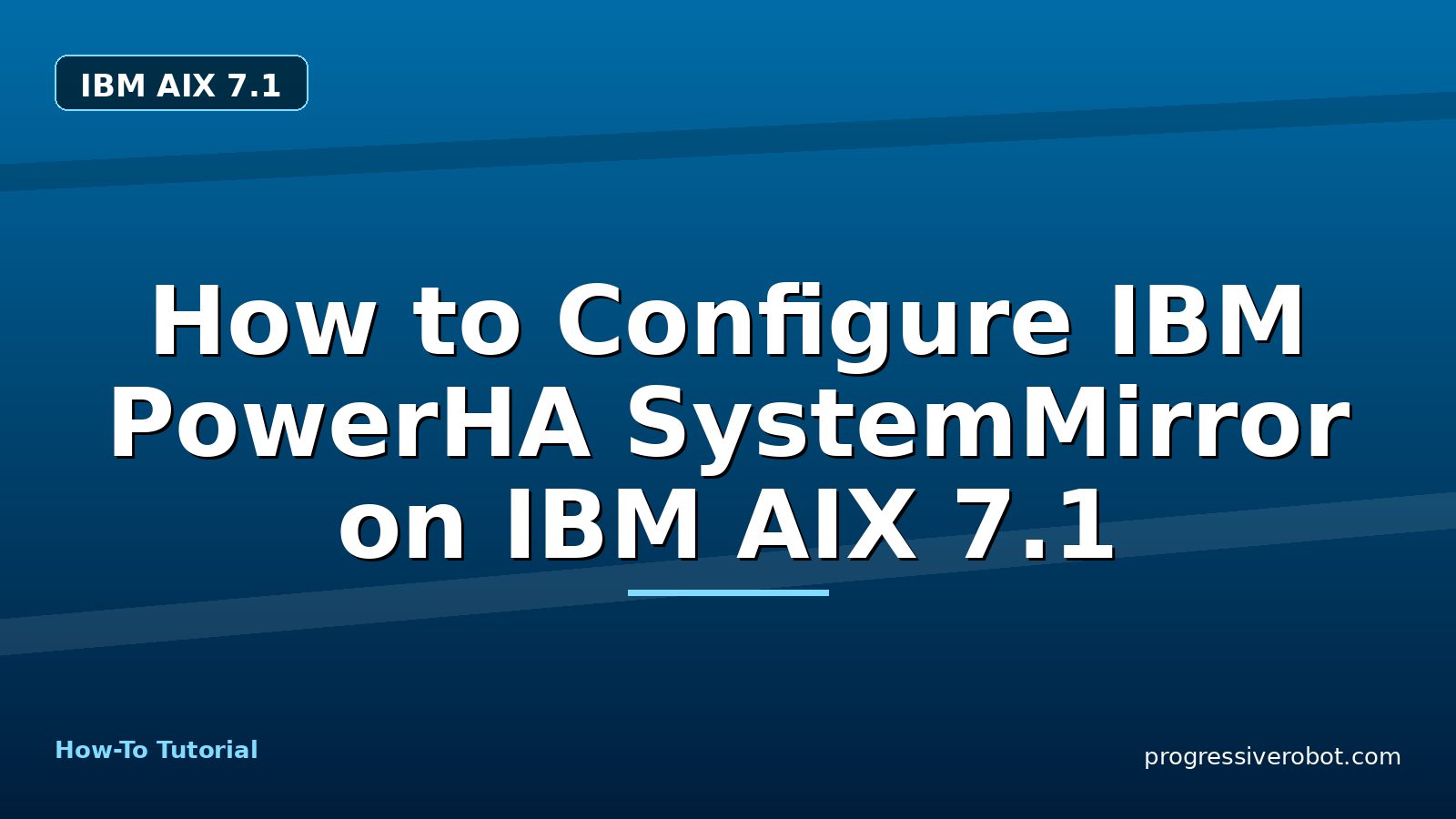 How to Configure IBM PowerHA SystemMirror on IBM AIX 7.1