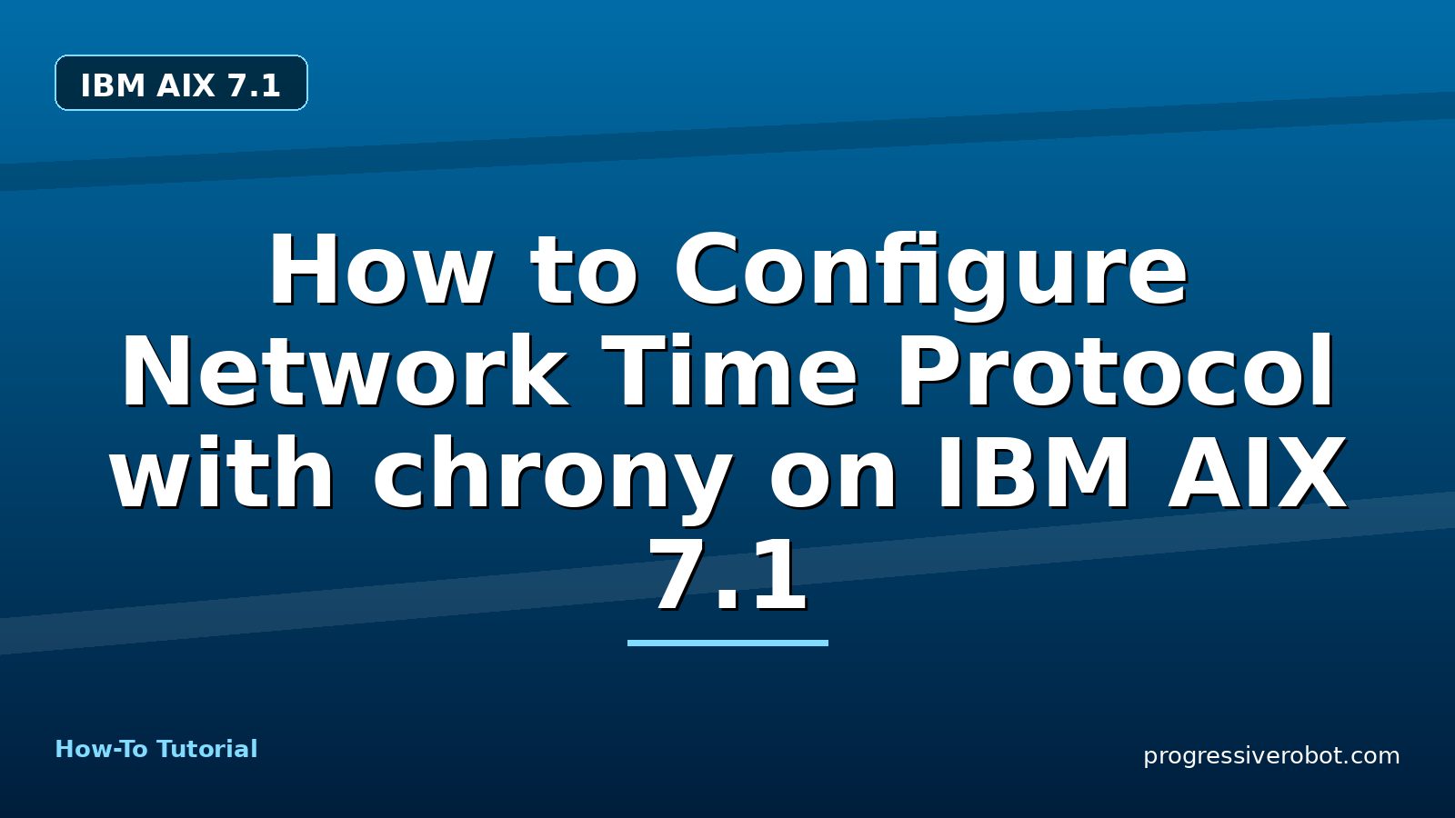 How to Configure Network Time Protocol with chrony on IBM AIX 7.1
