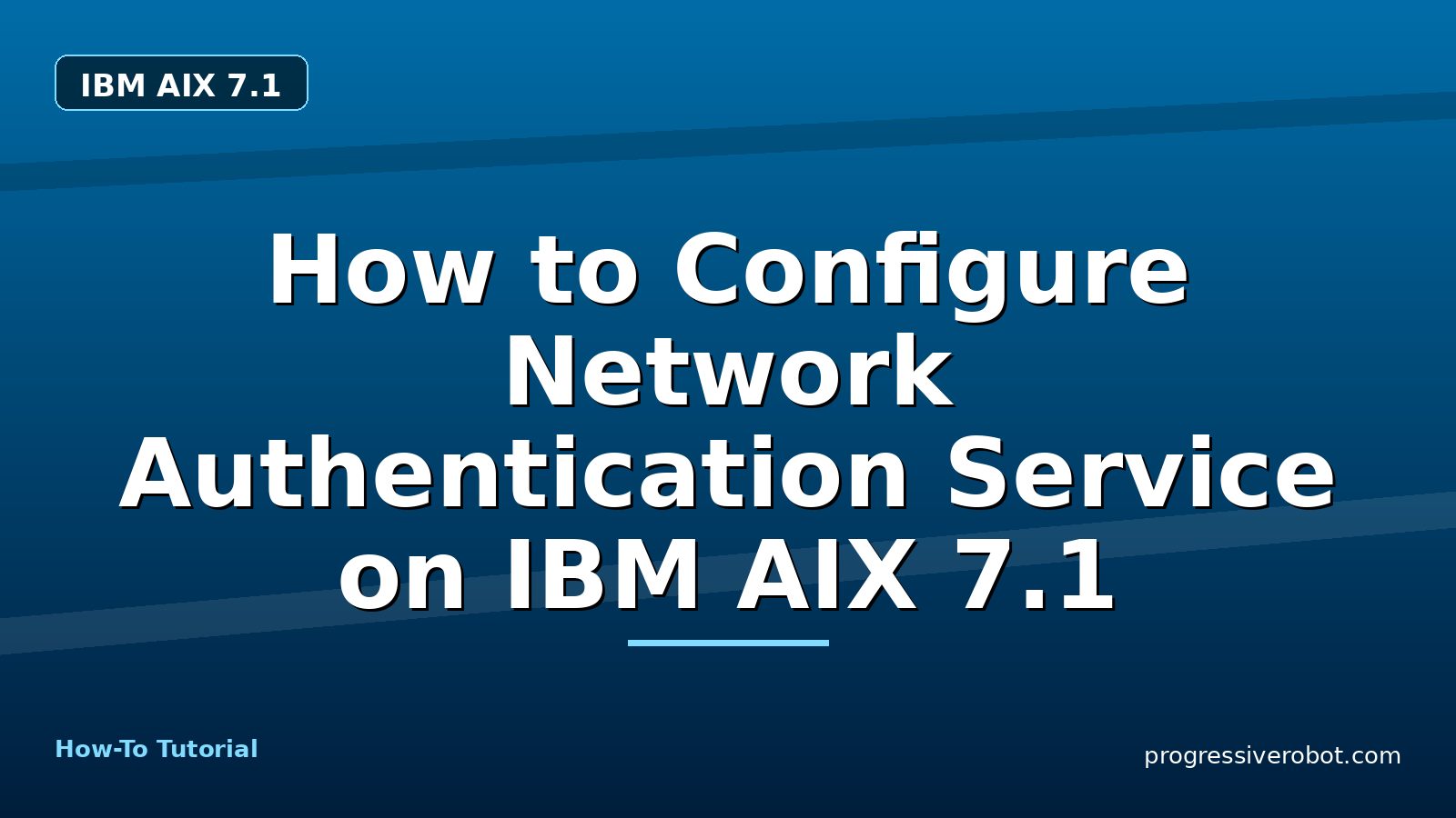 How to Configure Network Authentication Service on IBM AIX 7.1