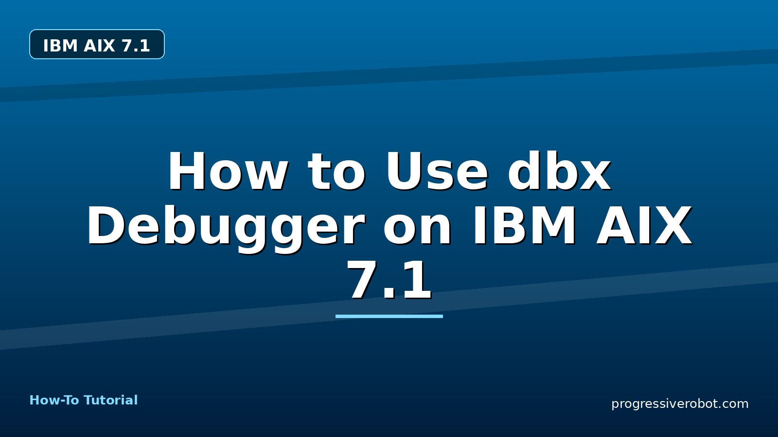 How to Use dbx Debugger on IBM AIX 7.1