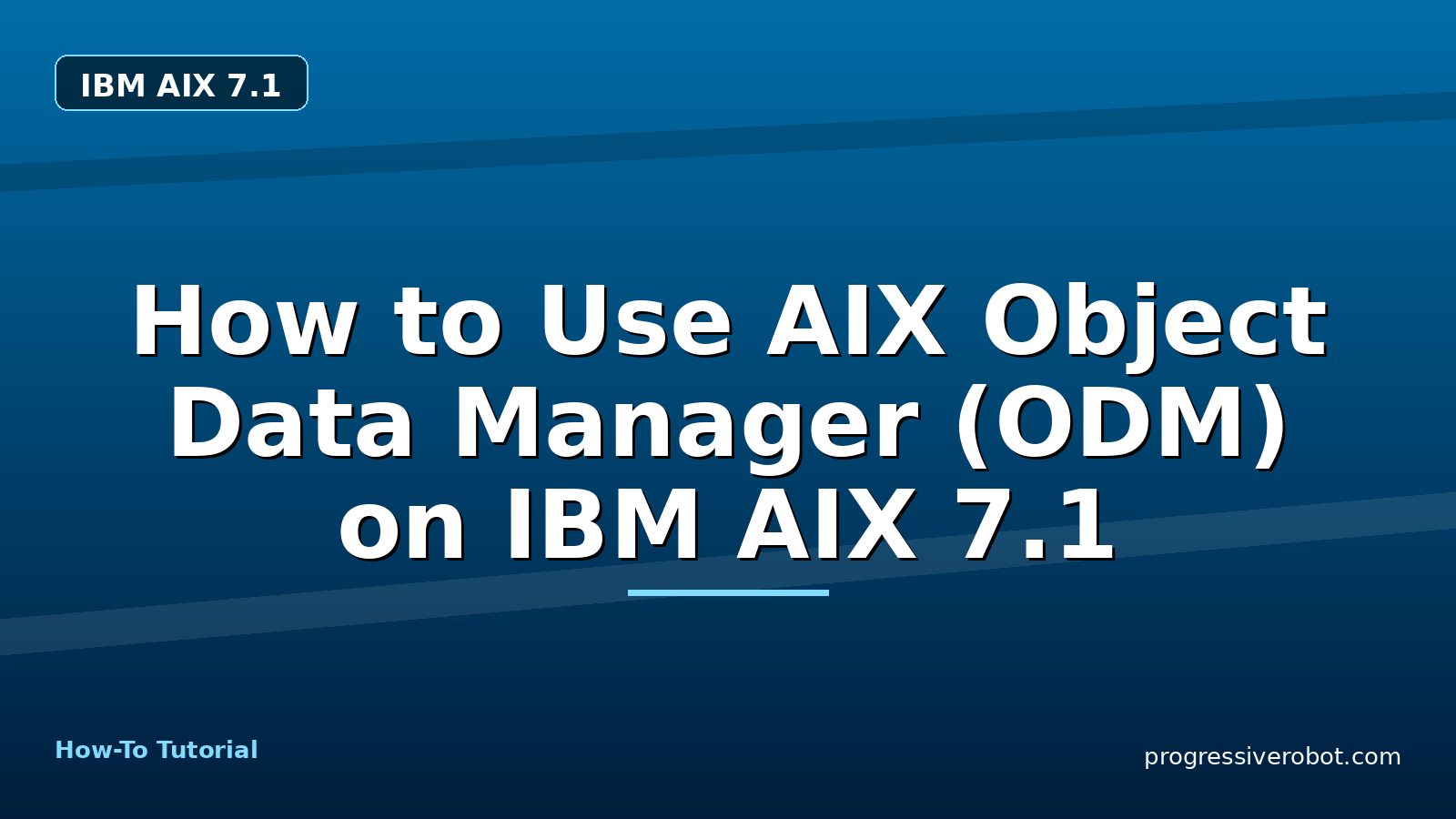 How to Use AIX Object Data Manager (ODM) on IBM AIX 7.1