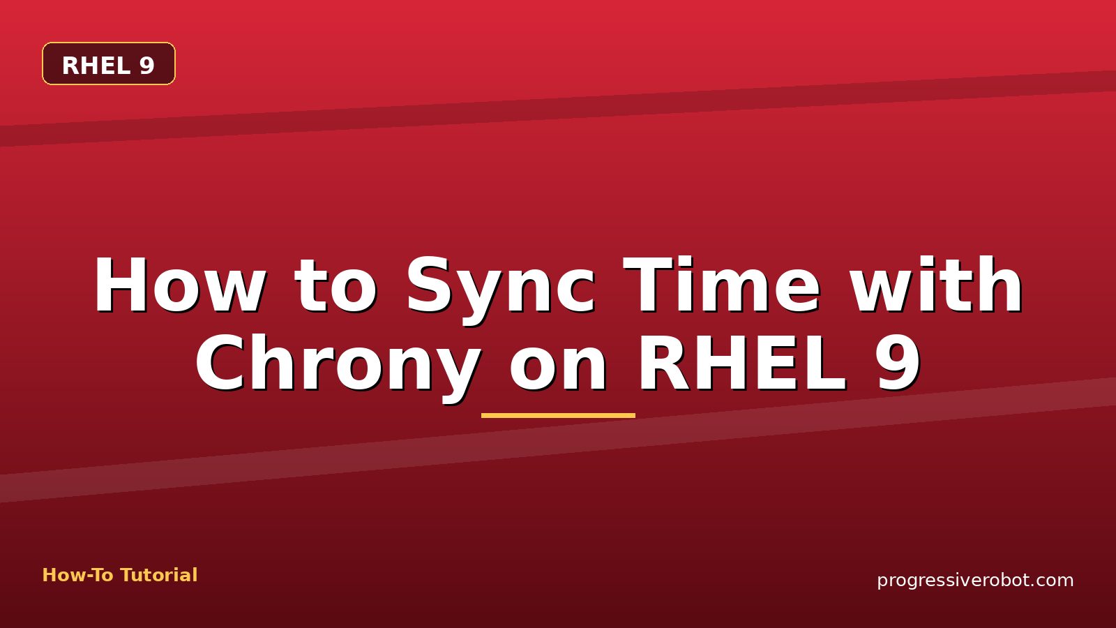 How to Sync Time with Chrony on RHEL 9 — step-by-step RHEL 9 tutorial on Progressive Robot