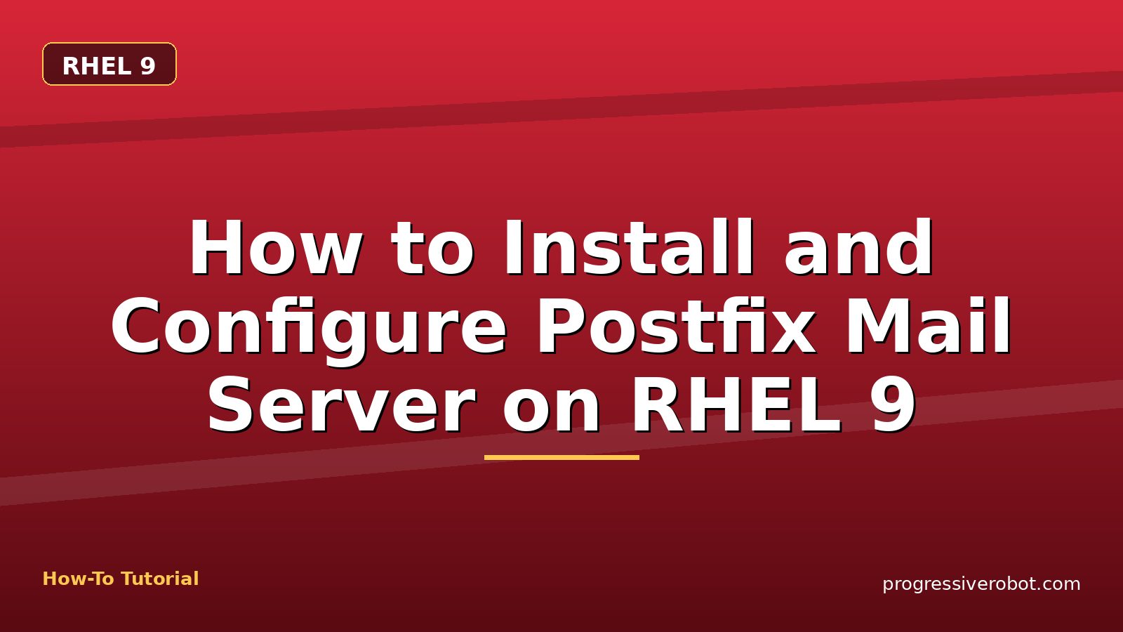 How to Install and Configure Postfix Mail Server on RHEL 9 — step-by-step RHEL 9 tutorial on Progressive Robot