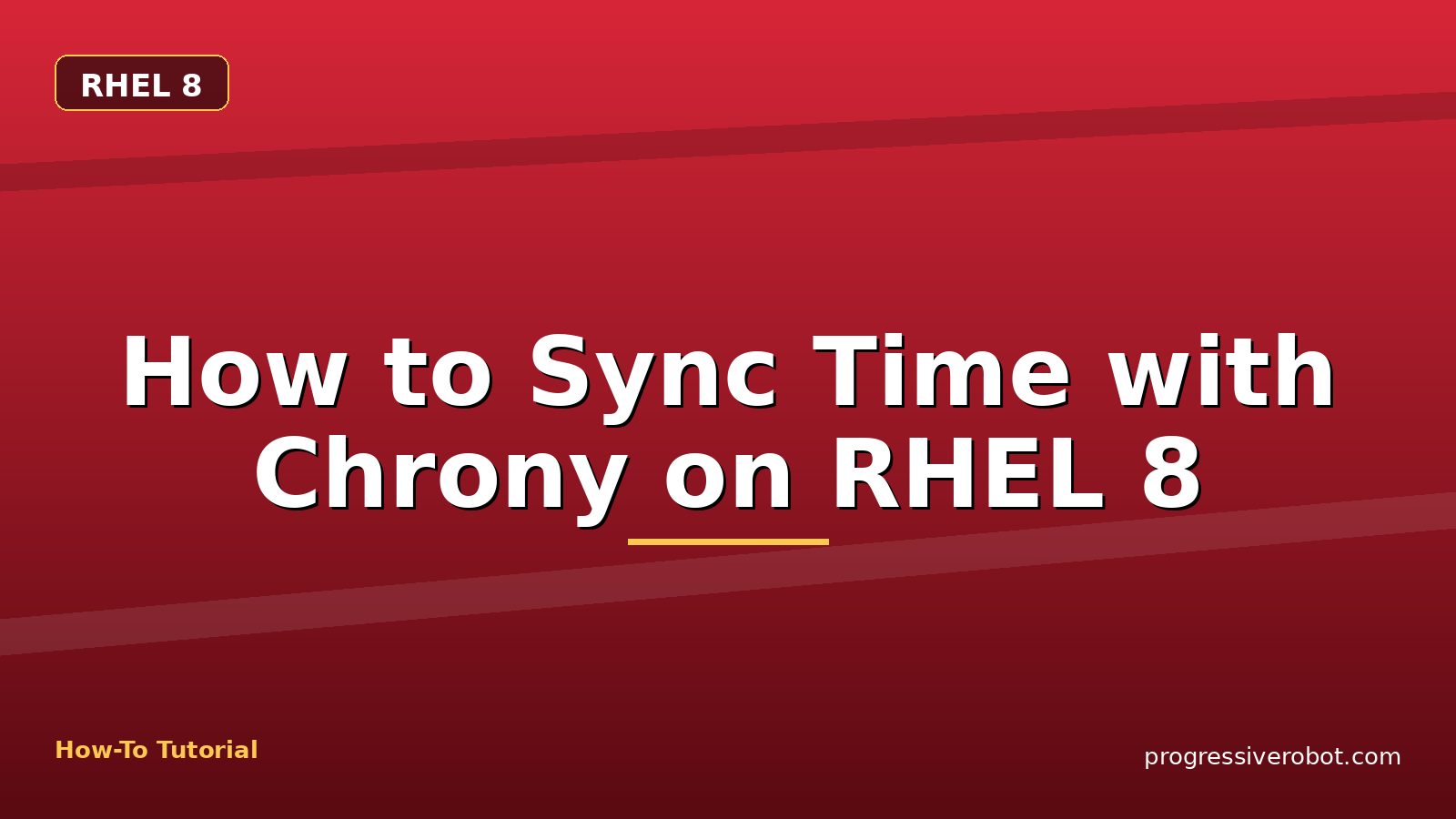 How to Sync Time with Chrony on RHEL 8 — step-by-step RHEL 8 tutorial on Progressive Robot
