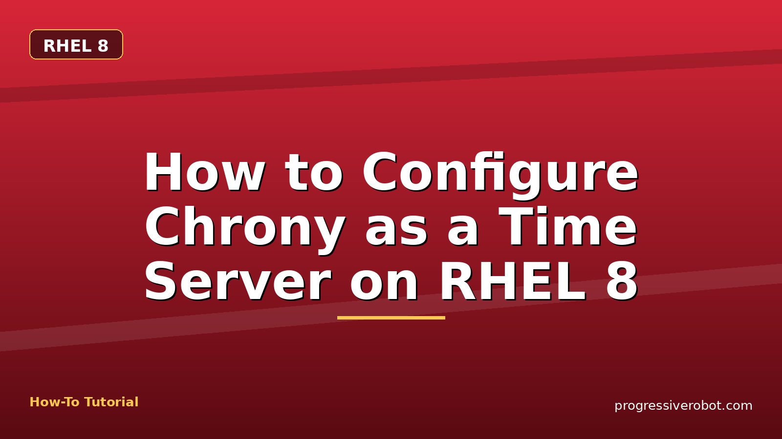 How to Configure Chrony as a Time Server on RHEL 8 — step-by-step RHEL 8 tutorial on Progressive Robot