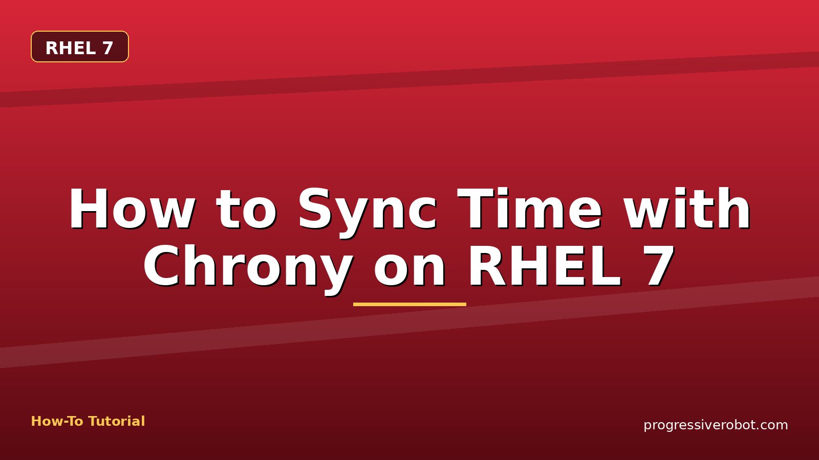How to Sync Time with Chrony on RHEL 7 — step-by-step RHEL 7 tutorial on Progressive Robot