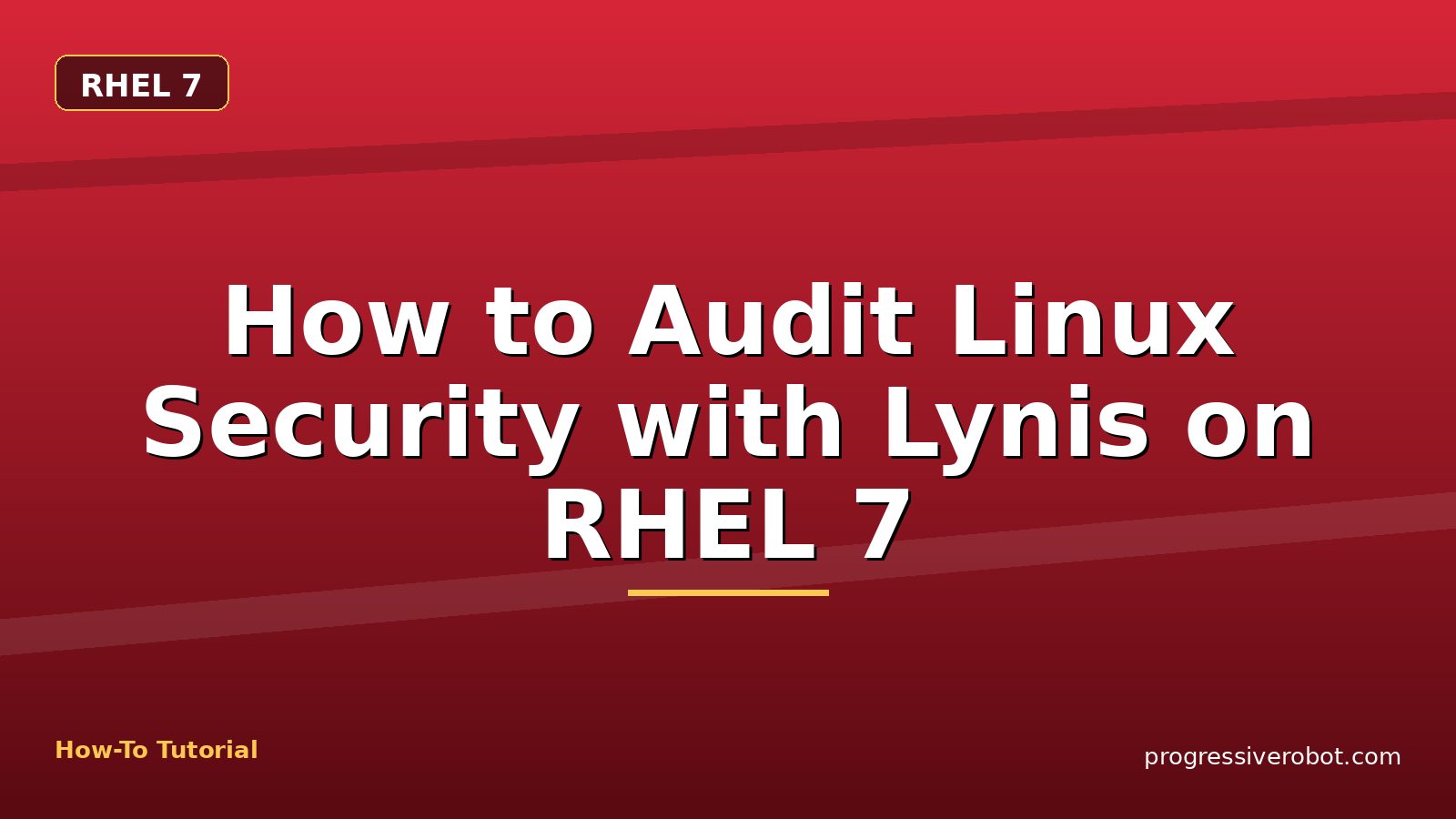 How to Audit Linux Security with Lynis on RHEL 7