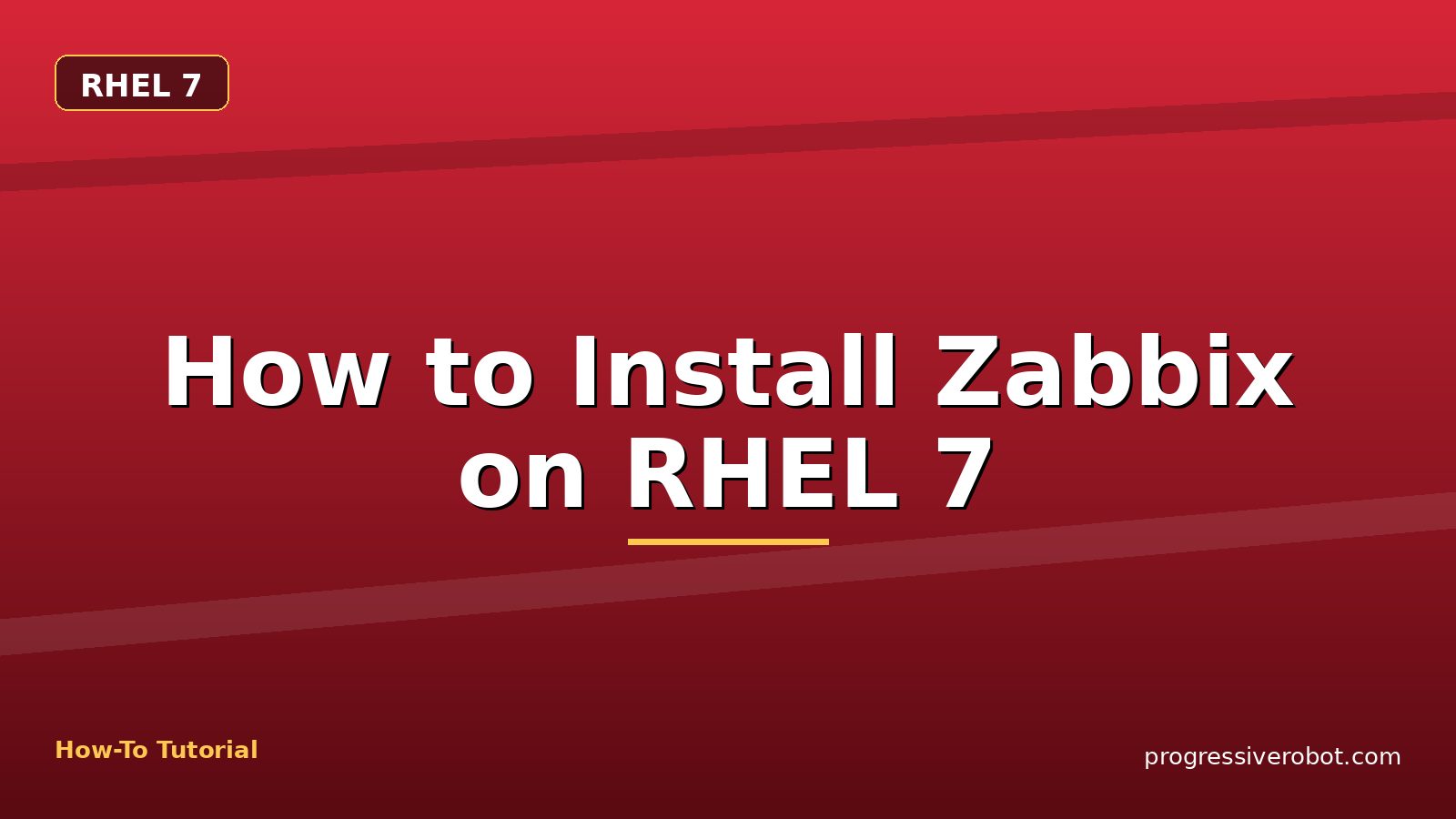 How to Install Zabbix on RHEL 7 — step-by-step RHEL 7 tutorial on Progressive Robot