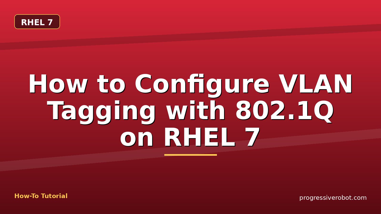 How to Configure VLAN Tagging with 802.1Q on RHEL 7