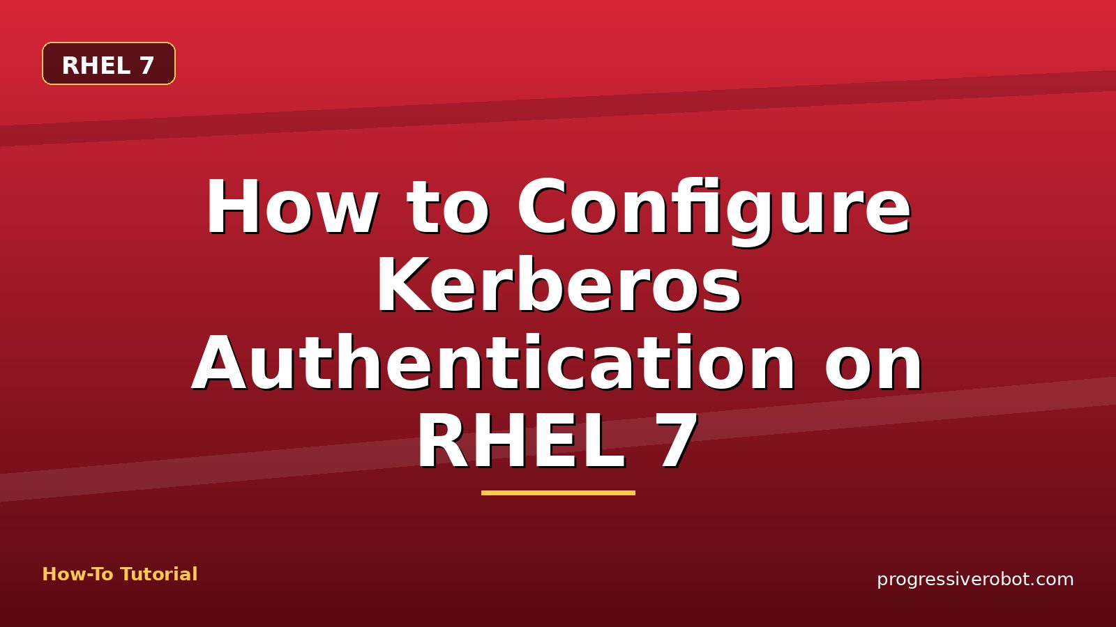 How to Configure Kerberos Authentication on RHEL 7