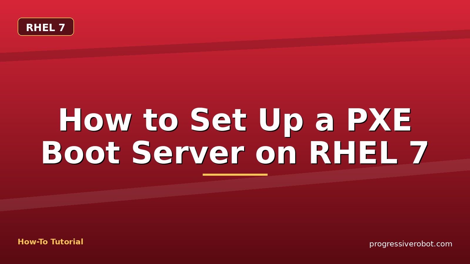 How to Set Up a PXE Boot Server on RHEL 7