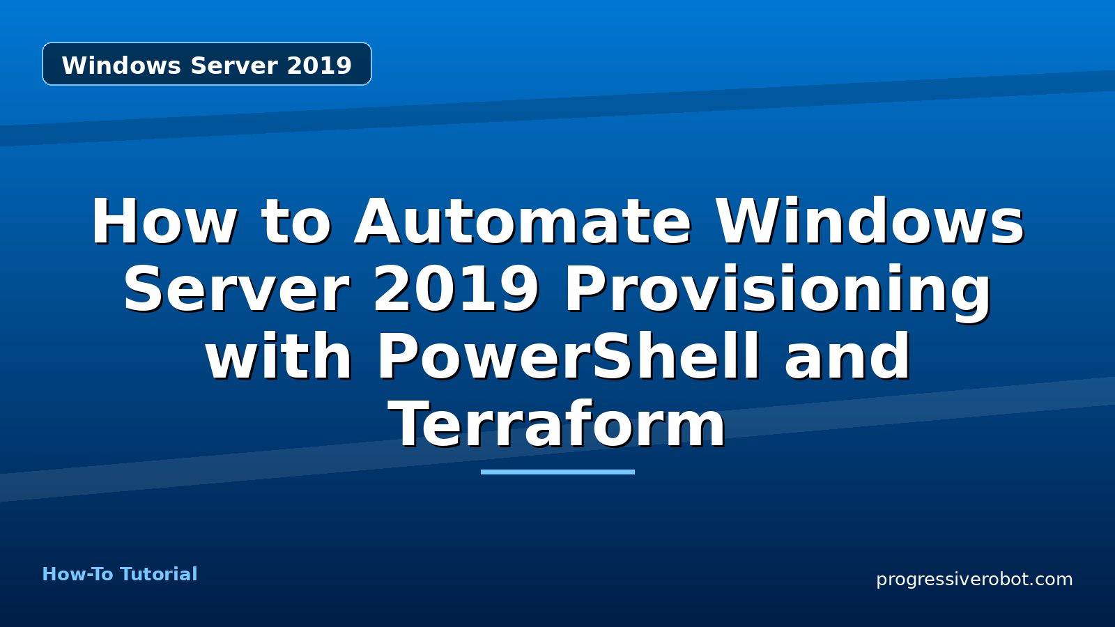 How to Automate Windows Server 2019 Provisioning with PowerShell and Terraform