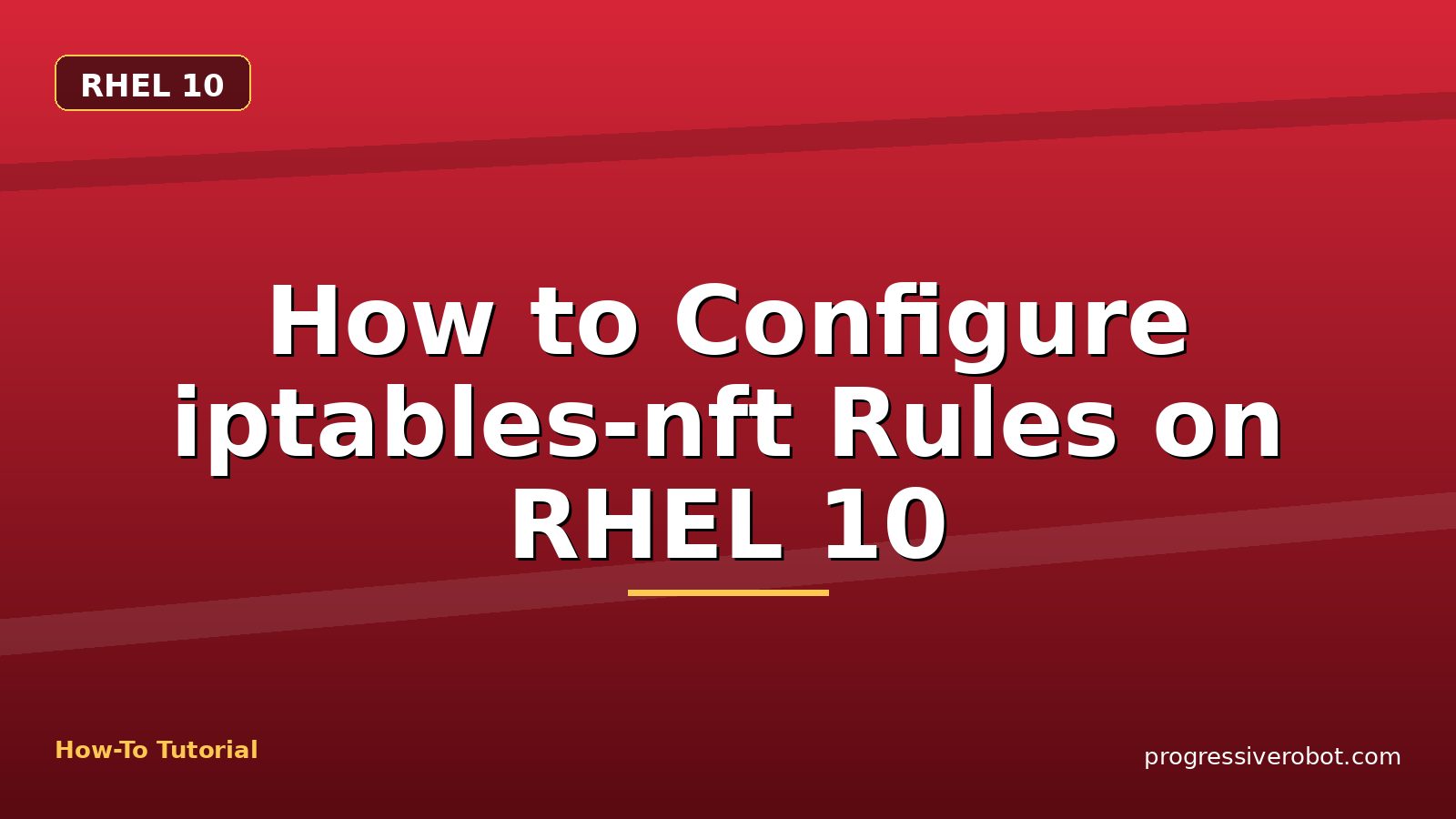 How to Configure iptables-nft Rules on RHEL 10