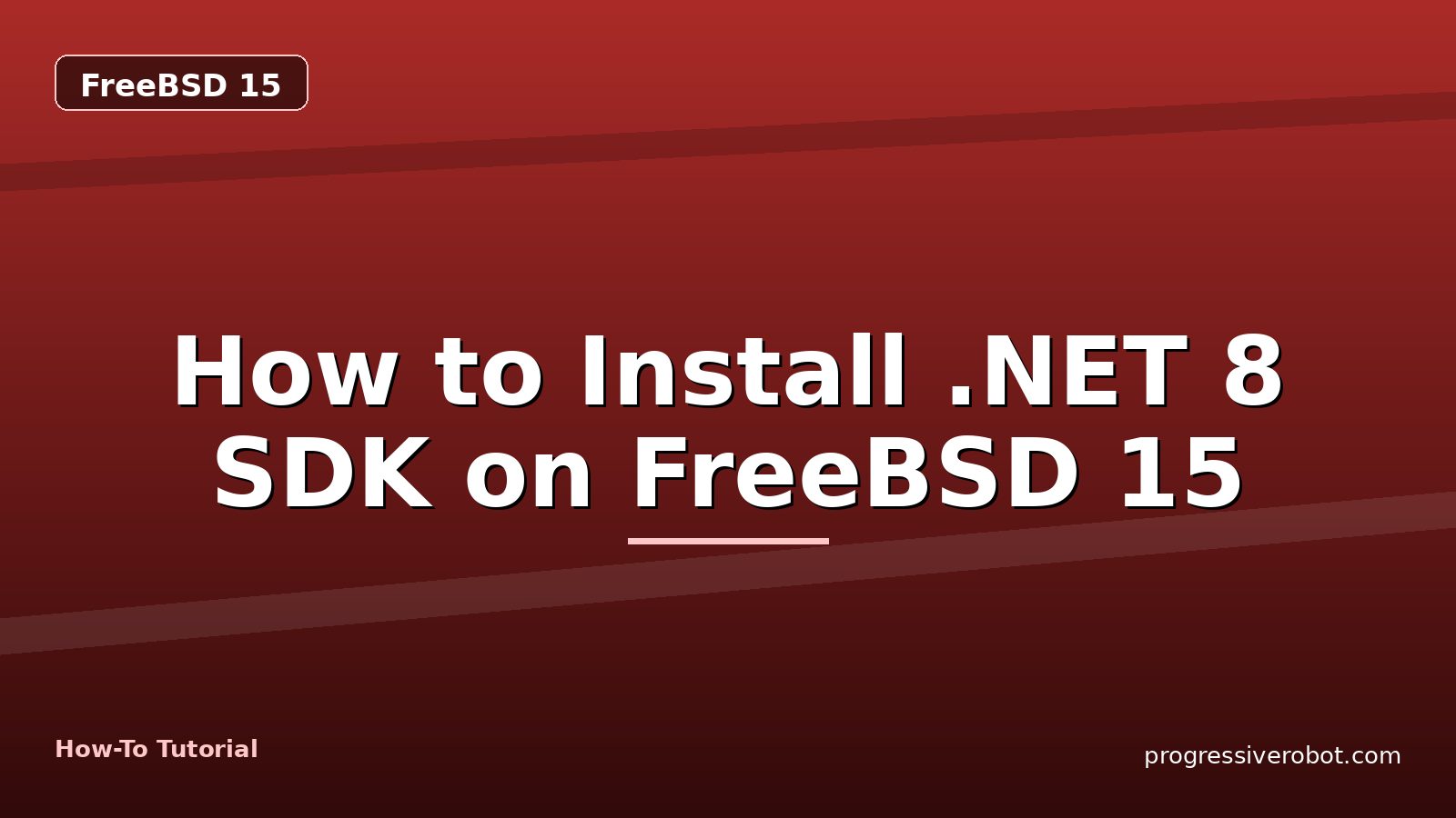 How to Install .NET 8 SDK on FreeBSD 15 — step-by-step FreeBSD 15 tutorial on Progressive Robot