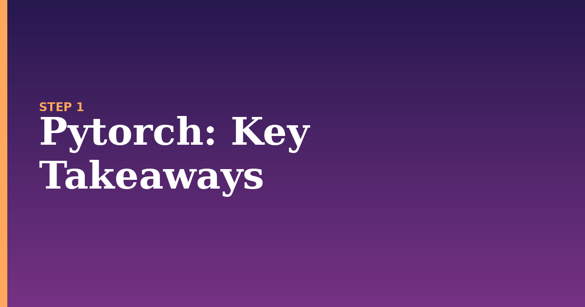 pytorch illustration for: Key Takeaways