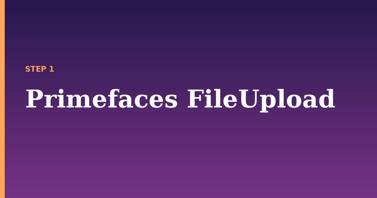 primefaces fileupload illustration for: Primefaces FileUpload