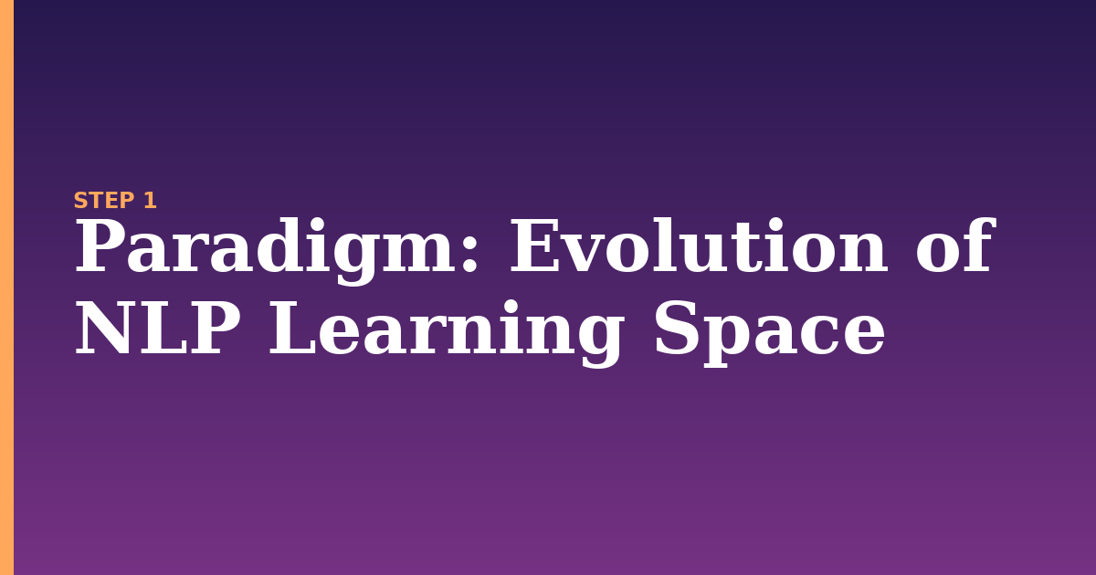 paradigm illustration for: Evolution of NLP Learning Space