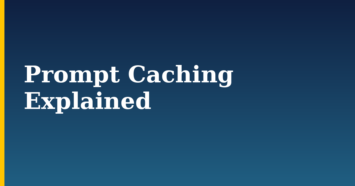 Prompt Caching Explained — step-by-step AI And Machine Learning tutorial on Progressive Robot