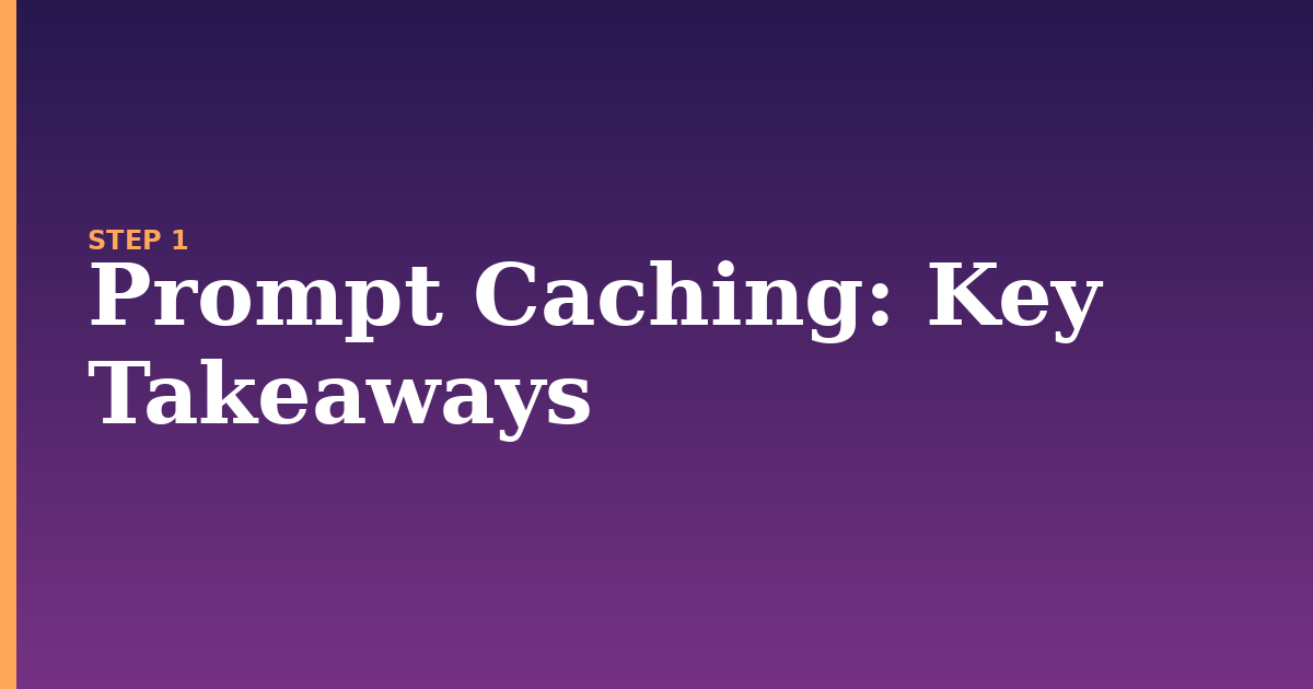 prompt caching illustration for: Key Takeaways