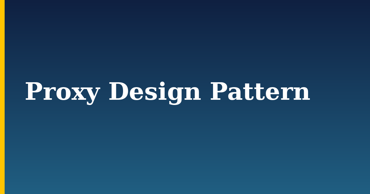 Proxy Design Pattern — step-by-step Programming tutorial on Progressive Robot
