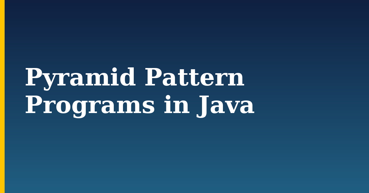 Pyramid Pattern Programs in Java