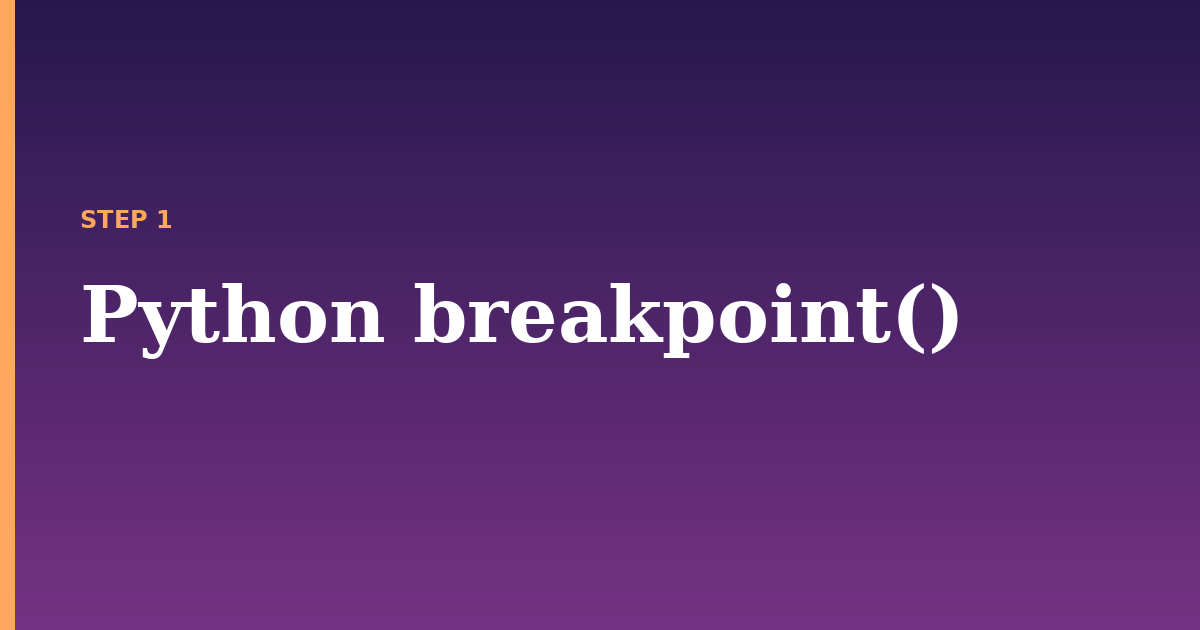 python breakpoint illustration for: Python breakpoint()
