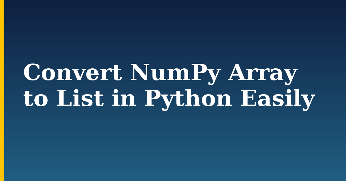 Convert NumPy Array to List in Python Easily — step-by-step Python tutorial on Progressive Robot