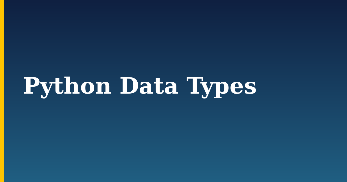 Python Data Types — step-by-step Python tutorial on Progressive Robot