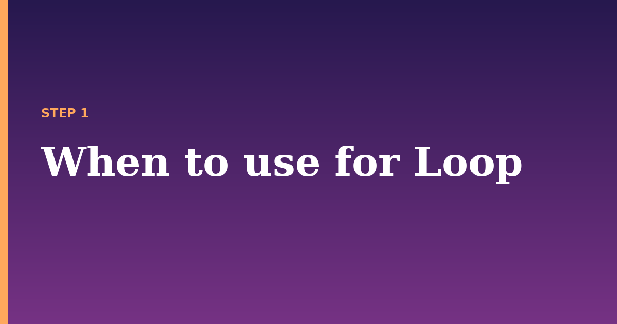 loop illustration for: When to use for Loop