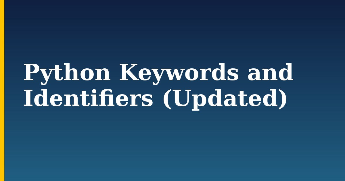 Python Keywords and Identifiers (Updated) — step-by-step Python tutorial on Progressive Robot
