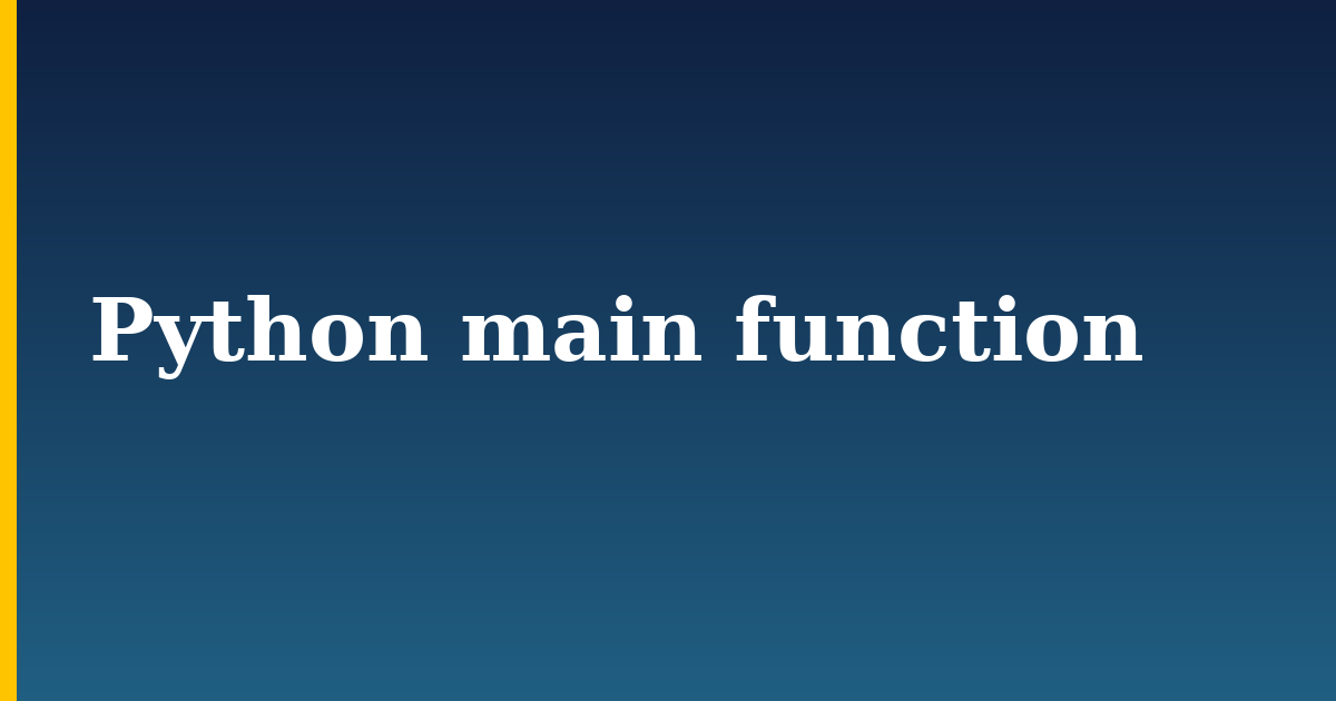 Python main function — step-by-step Python tutorial on Progressive Robot
