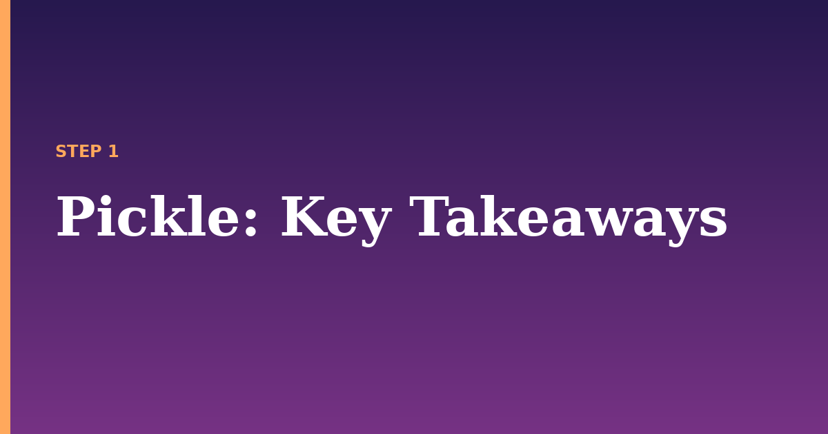 pickle illustration for: Key Takeaways