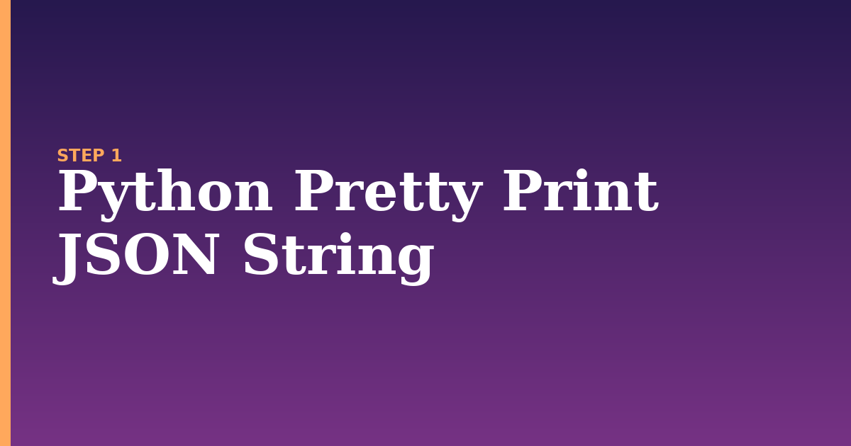 json illustration for: Python Pretty Print JSON String
