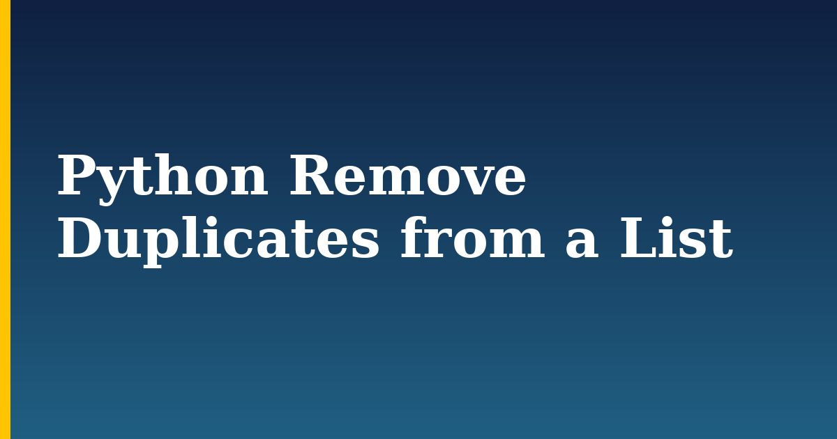 Python Remove Duplicates from a List