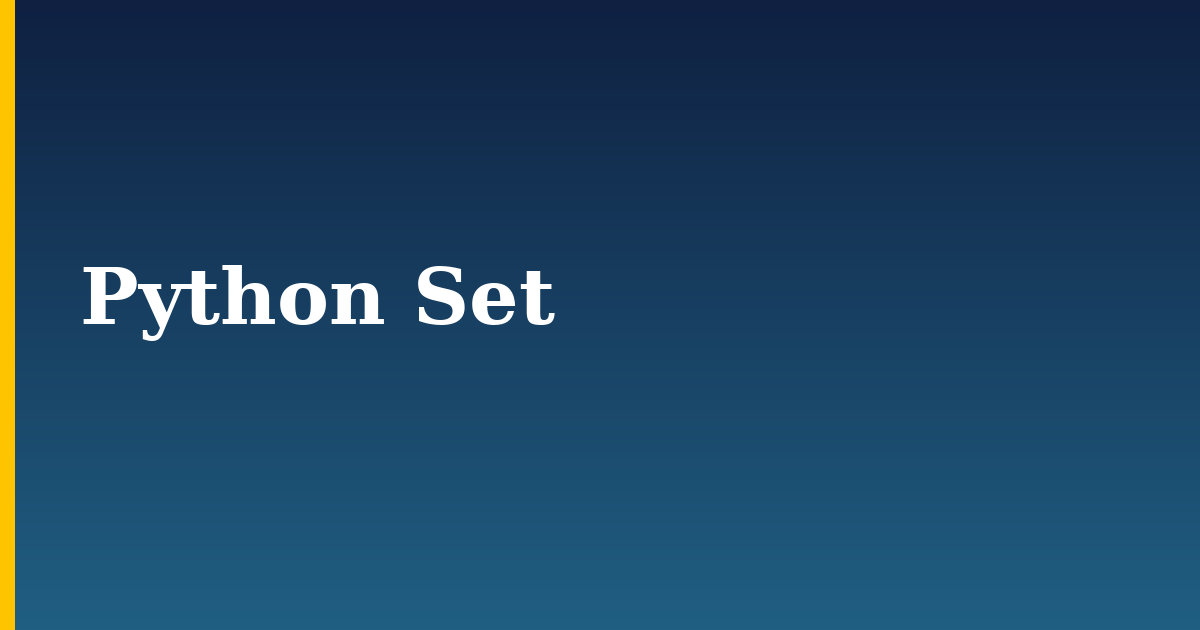 Python Set — step-by-step Python tutorial on Progressive Robot