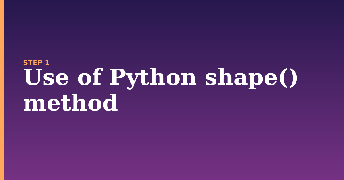 shape illustration for: Use of Python shape() method
