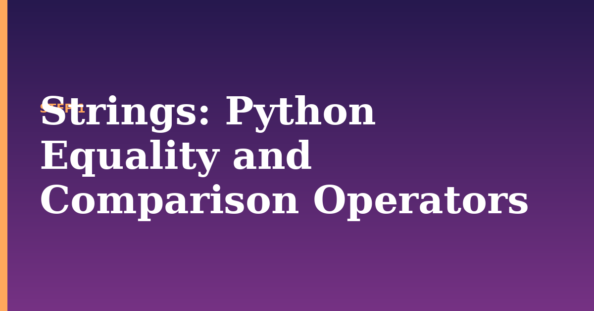strings illustration for: Python Equality and Comparison Operators