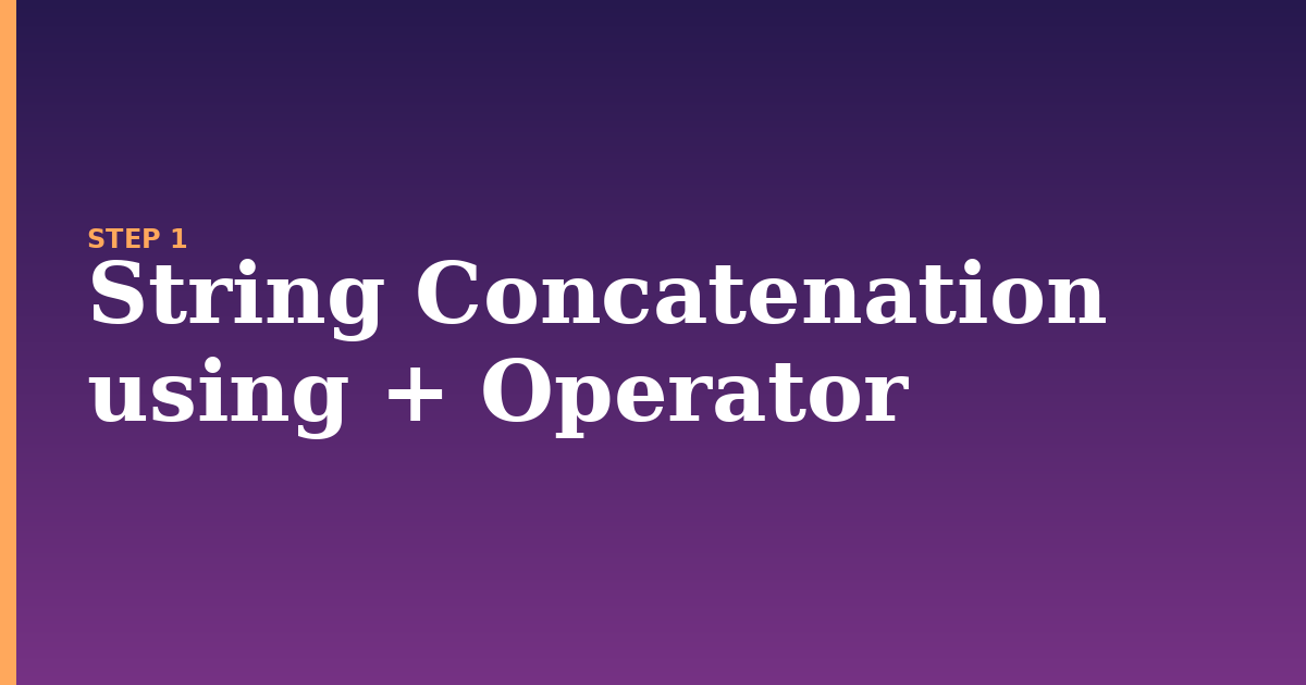 string concatenation illustration for: String Concatenation using + Operator
