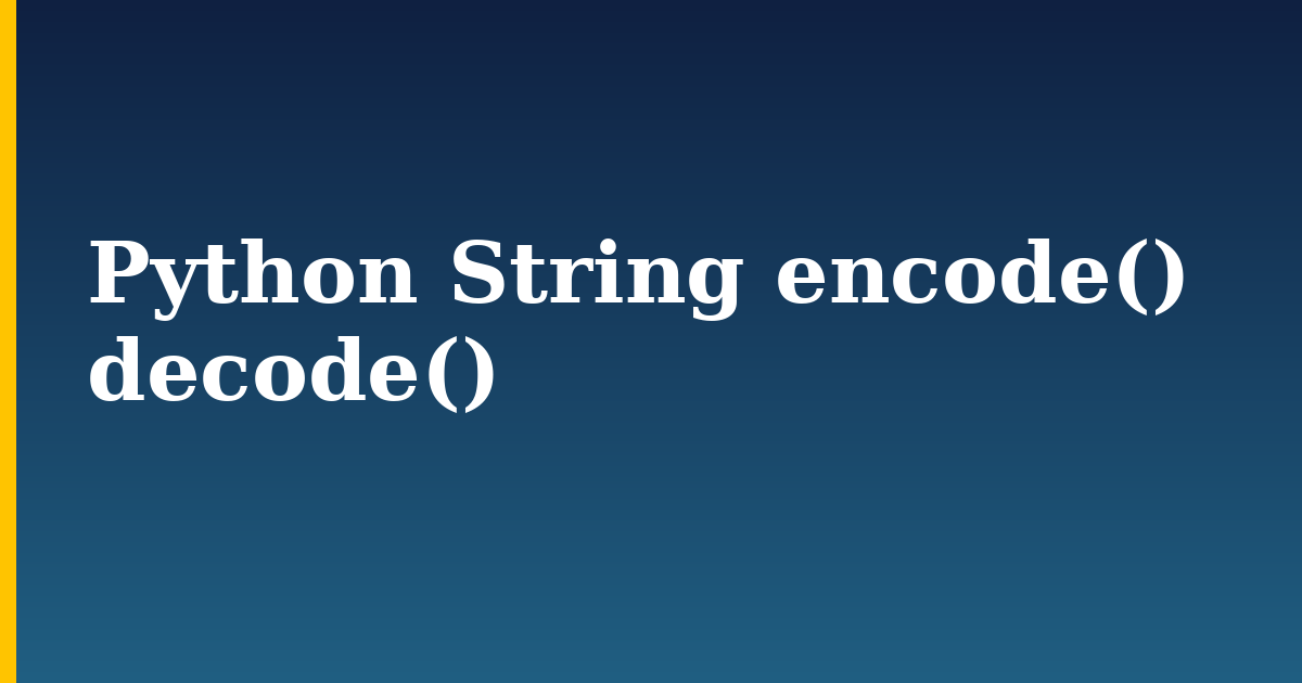 Python String encode() decode()