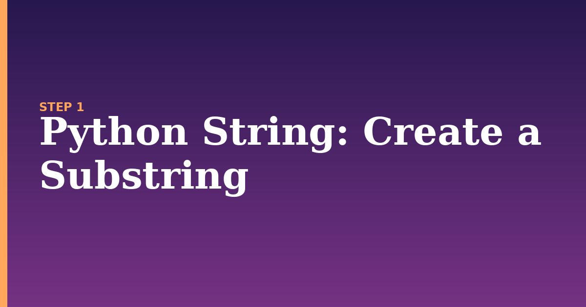 python string illustration for: Create a Substring
