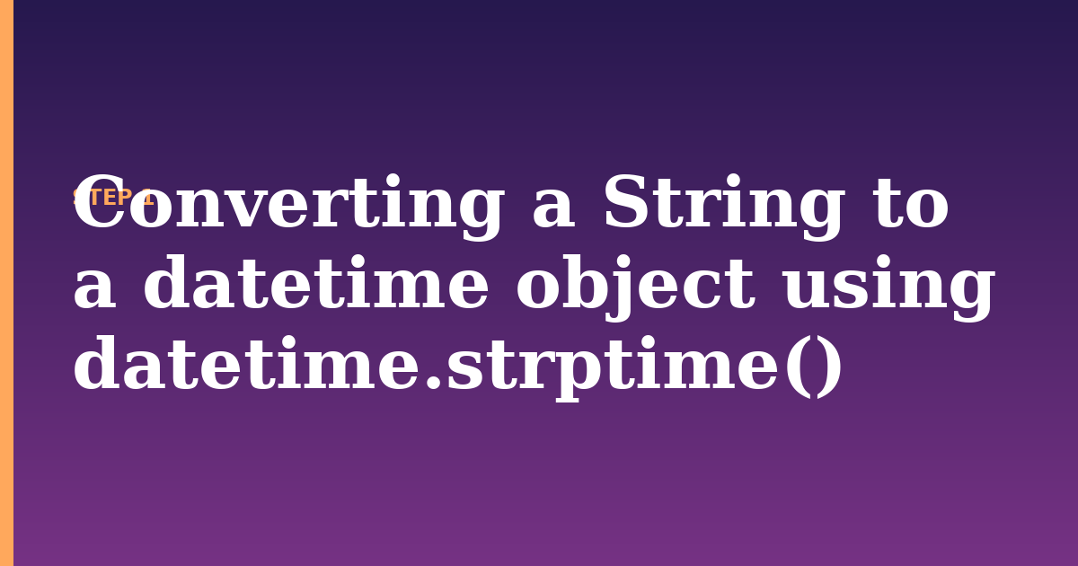 datetime illustration for: Converting a String to a datetime object using datetime.strptime()
