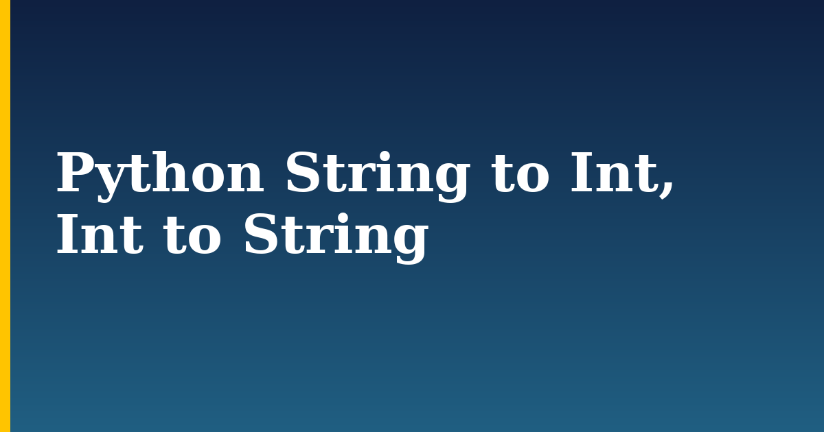 Python String to Int, Int to String — step-by-step Python tutorial on Progressive Robot